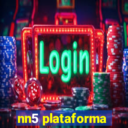 nn5 plataforma